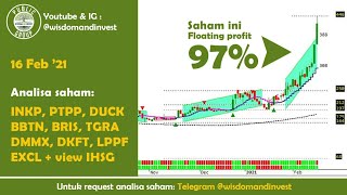 Analisa saham INKP PTPP DUCK BBTN BRIS TGRA DMMX DKFT LPPF EXCL view IHSG 16 feb 2021 [upl. by Aubreir182]