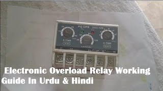 Electronic Overload Relay Working Guide In Urdu amp Hindi [upl. by Portingale]