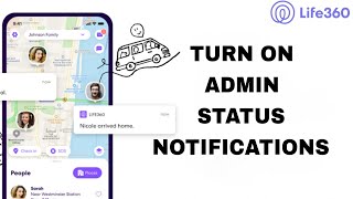 How To Turn On Admin Status Notifications On Life360 App [upl. by Idnas]