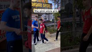 Maç günü salona giriş  çıkış shorts [upl. by Gnuhp]