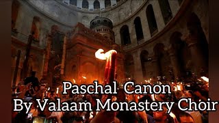 Paschal Canon  Valaam Monastery Choir [upl. by Adnih]