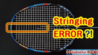 Stringing Error  Badminton Racket Stringing [upl. by Sydalg690]