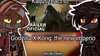 Kaijus react to Godzilla x Kong the new imperio oficial trailer 🇲🇽🇺🇲🇧🇷 [upl. by Ennaeus]