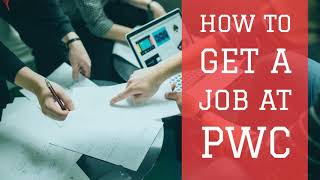 How To Get A Job At PwC [upl. by Eberto]