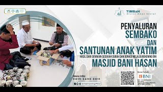 PENYALURAN SEMBAKO DAN SANTUNAN ANAK YATIM  MASJID BANI HASAN  TiMBaH DIV AMAL SOSIAL [upl. by Hashimoto681]