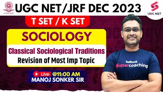 UGC NET Sociology  Classical Sociological Traditions Revision  JRF Sociology  Manoj Sonker Sir [upl. by Eppesiug]