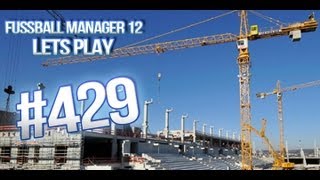 FM 12 Lets Play  429  Stadion Editor HDDeutsch [upl. by Cherrita]