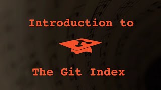 010 Introduction to the Git Index [upl. by Erelia759]