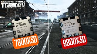 9800X3D vs 7800X3D Escape From Tarkov Comparison [upl. by Scammon]