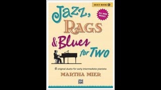 Jazz Rags amp Blues for Two Complete Book 1 by Martha Mier [upl. by Eatnohs]