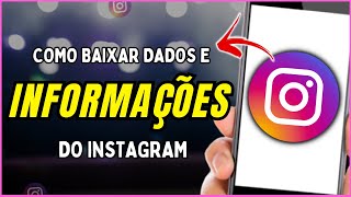 Como Baixar Dados e informações do Instagram [upl. by Daveda]