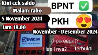 PKH hari ini Cek saldo PKH amp BPNT November  desember 2024 malam ini 5 november 2024 [upl. by Anilyx]