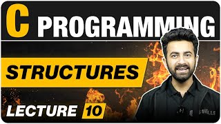 Structures in One Shot  Lecture 10  C Programming Course [upl. by Lezirg]