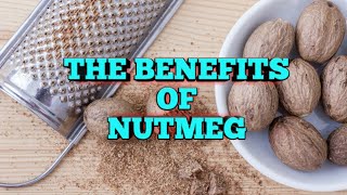 The Health Benefits of Nutmeg [upl. by Eelrefinnej662]