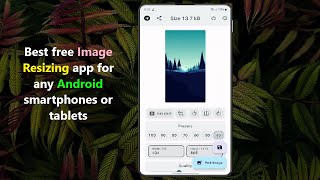 Best free Image Resizing app for any Android smartphones or tablets [upl. by Lorin]