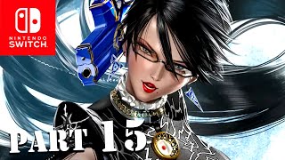 Bayonetta 3  PLAYTHROUGH PART 15 Nintendo Switch [upl. by Aiuoqes]