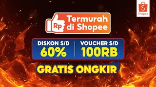 Dijamin Murah Belanja Termurah di Shopee Diskon sd 60 [upl. by Namad]