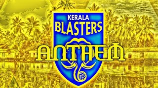 KERALA BLASTERS ANTHEM [upl. by Bertrando338]