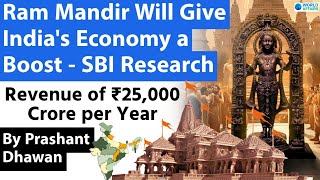 Ram Mandir Will Give Indias Economy a Boost  SBI Research  More Visitors than Vatican and Mecca [upl. by Osnola]