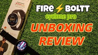 Fireboltt ⚡cyclone pro unboxing and review ⌚ [upl. by Hamaso]