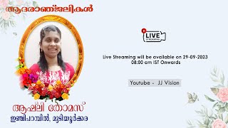 Funeral Ceremony Live  ആഷ്‌ലി തോമസ് ഇഞ്ചിപറമ്പിൽ മുടിയൂർക്കര കോട്ടയം  Ashly Thomas Funeral [upl. by Rehpotsrik915]