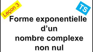 Cours TS Forme exponentielle dun nombre complexe maths notation exponentielle [upl. by Pedaiah]