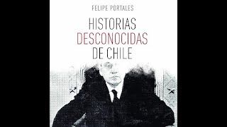 Historias desconocidas de Chile Audiolibro de Felipe Portales [upl. by Goff]