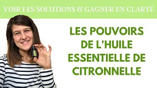 Les pouvoirs de l’huile essentielle de citronnelle [upl. by Glovsky]