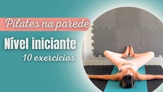 Pilates na parede para iniciantes 10 exercícios [upl. by Namhcan359]