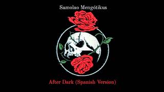 Samoláo Mengótikus  Dammit Its After Dark Spanish Version Cover Español Mr Kitty [upl. by Elstan]