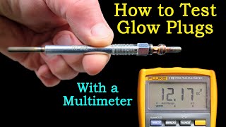 How to Test Glow Plugs From Start to Finish With a Multimeter  The Complete Guide [upl. by Patman50]