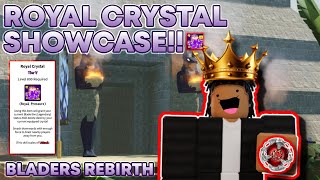 Bladers Rebirth Royal Crystal Showcase [upl. by Sinnaoi]