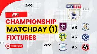 EFL CHAMPIONSHIP FIXTURES 202425  MATCHDAY 1  EFL CHAMPIONSHIP [upl. by Ecitsuj]