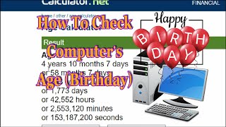 How to Check Computers Age Computers Birthday [upl. by Clim]