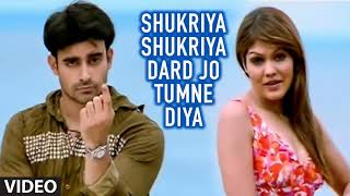 Shukriya Shukriya Dard Jo Tumne Diya Full Song  Bewafaai quotAgam Kumar Nigamquot [upl. by Zeph]