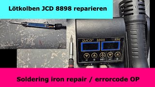 Soldering Iron repair JCD 8898 in 10 minutes  Lötkolben reparieren JCD [upl. by Seitz]