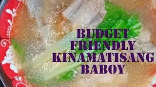 Budget Friendly Kinamatisang Baboy TinoTvz9x [upl. by Noval]