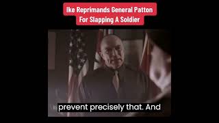 Ike Gets on Patton for slapping a Soldier ww2 history wwiii ike patton shorts [upl. by Eelegna]