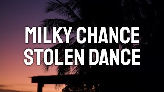 Milky Chance  Stolen Dance Lyric Video [upl. by Xyla]