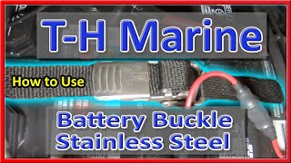 Thread A TH Marine Battery BUCKLE So It Latches DOWN [upl. by Pillihp]