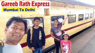 Mumbai To Delhi  Train Journey vlog  Garib Rath Express train indianrailways [upl. by Pooley660]