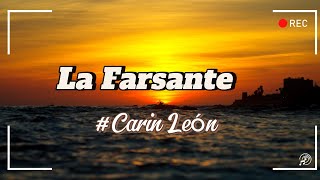 Carin León  La Farsante Letra [upl. by Dove]