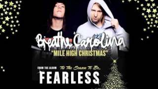 Breathe Carolina  Mile High Christmas Tis The Season To Be Fearless [upl. by Ney]