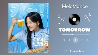 MeloMance Tomorrow  Brewing Love Ost  Kdrama 2024 ost [upl. by Alleacim887]