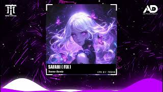 VER FIX SAFARI  TME REMIX  EDM REMIX HOT TIK TOK 2024 [upl. by Lramaj]