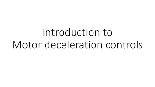 Motor starters Introduction to motor Decelleration controls [upl. by Omer]