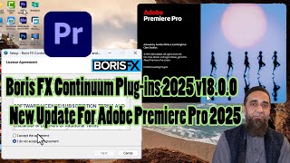 New Update Boris FX Continuum Plug ins 2025 v18 0 0 For Adobe Premiere Pro 2025 Urdu [upl. by Ranger]