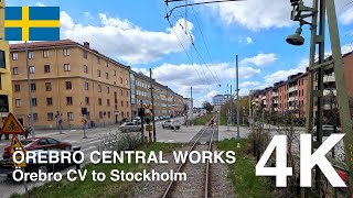 4K CABVIEW Örebro Central Works Örebro CV to Stockholm [upl. by Ehpotsirhc249]