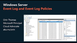 Understanding the Windows Server Event Log [upl. by Grearson632]