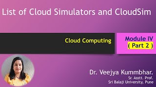 Cloud Computing Module IV List of Cloud Simulators and CloudSim [upl. by Letti12]